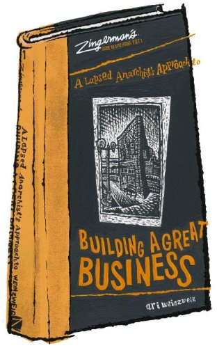 A-Lapsed-Anarchists-Approach-to-Building-a-Great-Business-Zingermans-Guide-to-Good-Leading-0