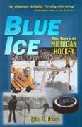 Blue-Ice-The-Story-of-Michigan-Hockey-0